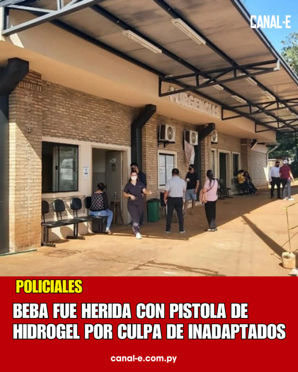 BEBA FUE HERIDA CON PISTOLA DE HIDROGEL POR CULPA DE INADAPTADOS