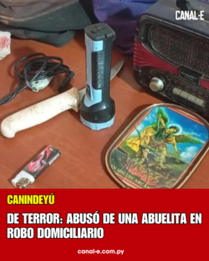 DE TERROR: ABUSÓ DE UNA ABUELITA EN ROBO DOMICILIARIO