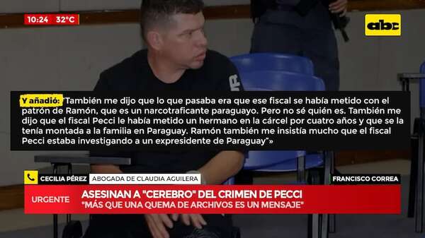 Crimen de testigo del caso Pecci: “más que quema de archivo, es un mensaje para la investigación” - ABC Noticias - ABC Color
