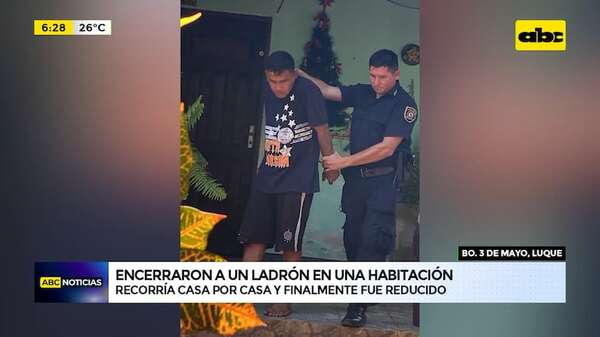 Luque: encerraron a ladrón en una habitación cuando intentaba robar - ABC Noticias - ABC Color