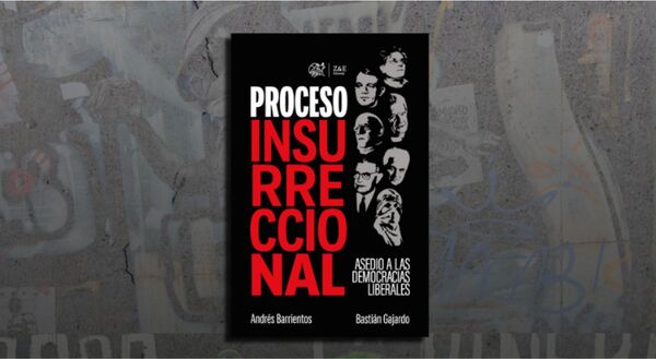 Andrés Barrientos: Lo de Chile no fue un estallido social, fue una «asonada insurreccional»