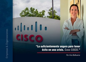 Lo suficientemente seguro para tener éxito en una crisis. Caso CISCO. - 1000 Noticias