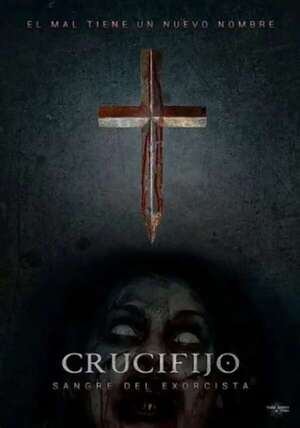 Crucifijo: Sangre del exorcista - Cine y TV - ABC Color