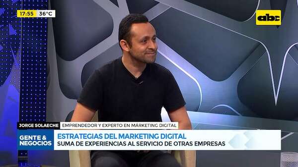 Estrategias del marketing digital: suma de experiencias al servicio de otras empresas - Gente & Negocios - ABC Color