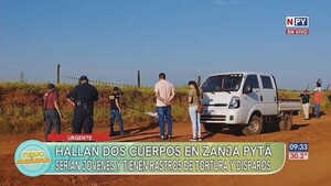 Encuentran dos cuerpos en Zanja Pytã