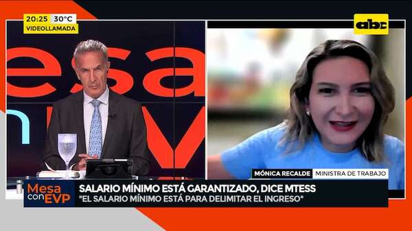 ¿Se eliminará el salario mínimo?: la idea fue “sacada de contexto”, según ministra - Mesa de Periodistas - ABC Color