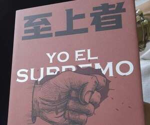 Presentan traducción de “Yo, el Supremo” de Roa Bastos al idioma chino - Literatura - ABC Color