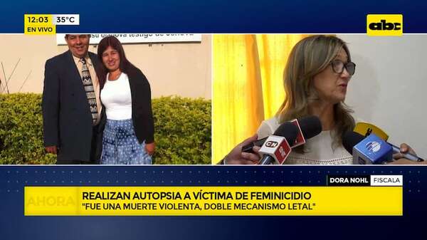 “Fue una muerte violenta”: autopsia determina que víctima de feminicidio intentó defenderse - ABC Noticias - ABC Color