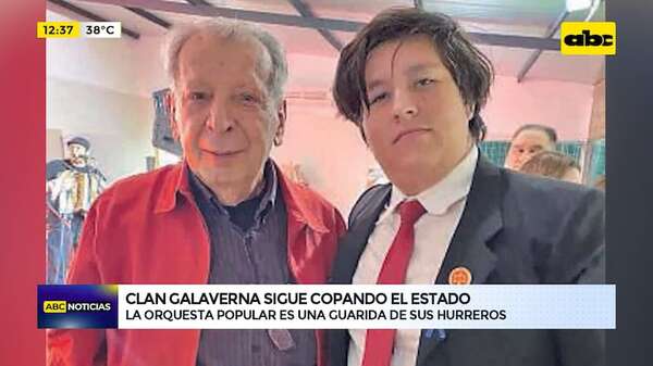 Clan Galaverna copa el Estado: convirtió a la Orquesta Popular en guarida de sus hurreros - ABC Noticias - ABC Color