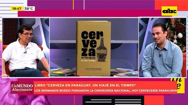 Libro “Cerveza en Paraguay”: la historia de la bebida más popular del país - Un Mundo Alucinante - ABC Color