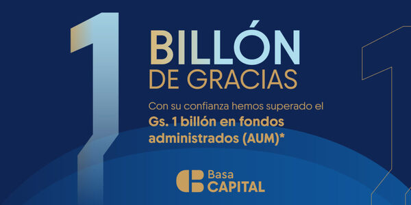 Basa Capital supera el G. billones en activos bajo administración (AUM) en fondos - ADN Digital