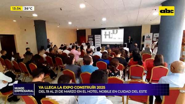Lanzan cuarta edición de Expo Construir: del 19 al 21 de marzo en Ciudad del Este - Mundo empresarial - ABC Color