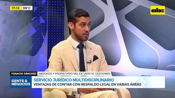 Servicio jurídico multidisciplinario: ventajas de contar con un respaldo legal - Gente & Negocios - ABC Color