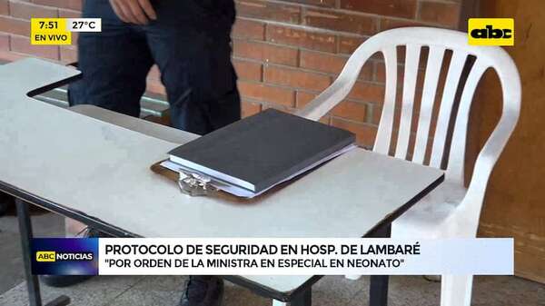 Hospital de Lambaré: refuerzan protocolo para evitar robo de bebés - ABC Noticias - ABC Color