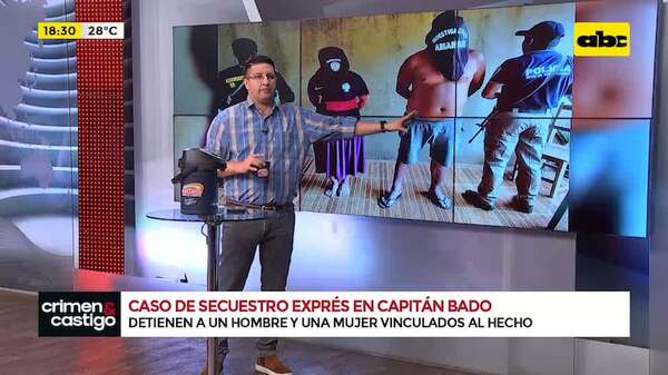 Video: cae pareja vinculada presuntamente a secuestros exprés en Capitán Bado - Crimen y castigo - ABC Color