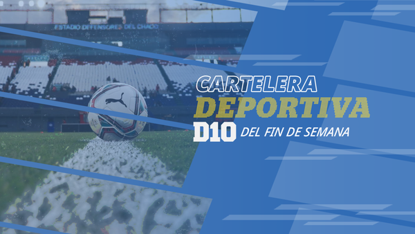 Cartelera Deportiva D10 con el regreso del fútbol paraguayo