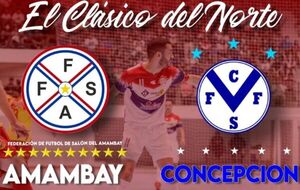 Hoy el clásico del Norte: Amambay vs. Concepción es la cita salonistica para este viernes en el estadio Municipal