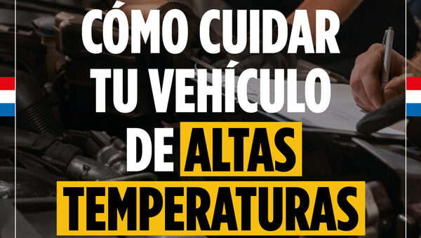 Altas temperaturas: el mantenimiento del vehículo es clave para evitar problemas en ruta - La Clave