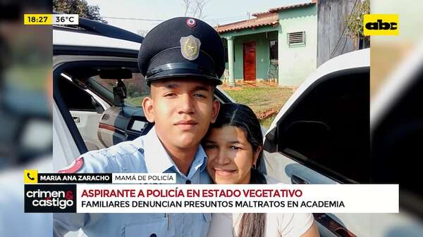 Aspirante a policía sigue en estado vegetativo: familia denuncia maltrato y clama por justicia - Crimen y castigo - ABC Color