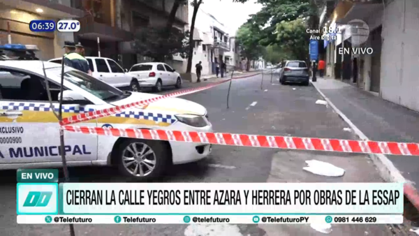 Asunción: Cierran la calle Yegros por obras de la Essap