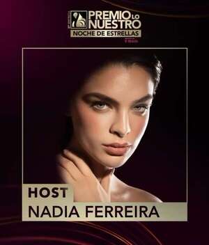 Nadia Ferreira, primera paraguaya anfitriona de “Noche de Estrellas” de Premio Lo Nuestro - Gente - ABC Color