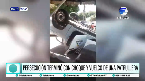 Persecución terminó con choque y vuelco de una patrullera en Asunción
