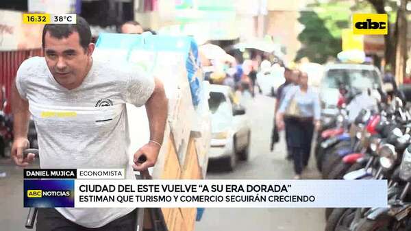 Ciudad del Este vuelve “a su era dorada” con el auge del turismo y comercio, según economista - ABC TV - ABC Color