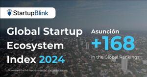 Paraguay avanza hacia el ecosistema global de startups y mejorar su posicionamiento internacional