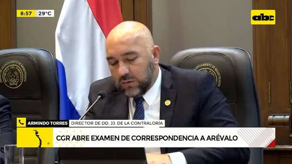 Contraloría abre examen de correspondencia a bienes de Orlando Arévalo - ABC Noticias - ABC Color
