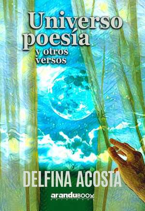 El “universo poesía” de Delfina Acosta - Literatura - ABC Color