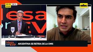 “Con la OMS perdemos autonomía y soberanía”  - ABC TV - ABC Color