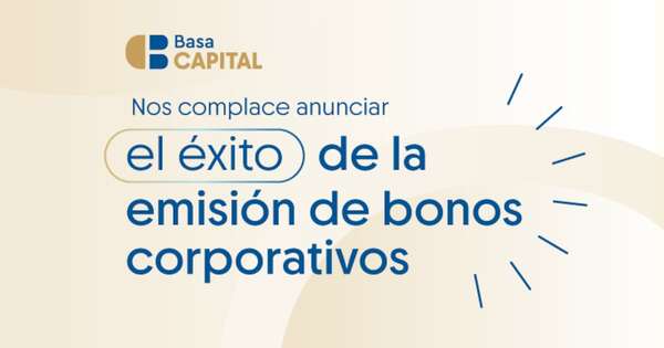 La Nación / Basa Capital anuncia la exitosa colocación de bonos corporativos del Grupo El Álamo