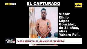 Capturan al hermano de Yacaré Po en Yhú: buscado por megaasalto a una casa de cambios - Crimen y castigo - ABC Color
