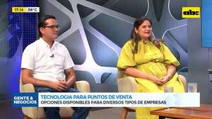 Tecnología para puntos de venta: opciones disponibles para diversos tipos de empresas - Gente & Negocios - ABC Color