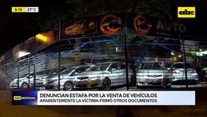 Lambaré: denuncian estafa por la venta de vehículos - ABC Noticias - ABC Color