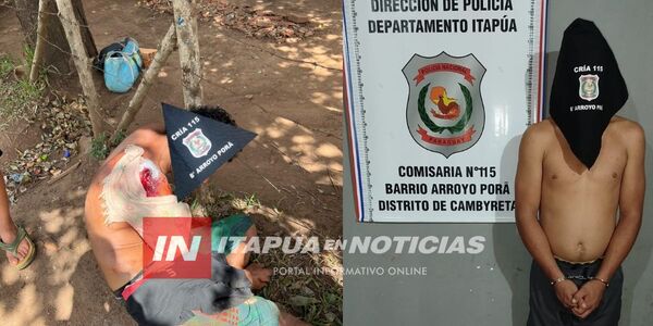 CAPTURAN A SUJETO BUSCADO POR HABER APUÑALADO A UN HOMBRE EN CAMBYRETÁ - Itapúa Noticias