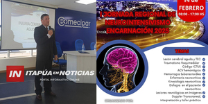 NEUROINTENSIVISMO 2025: UNA GRAN JORNADA PARA LA ACTUALIZACIÓN MÉDICA EN ENCARNACIÓN - Itapúa Noticias