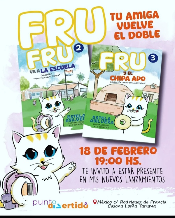 “Fru va a la escuela” y “Fru y el chipa apo”: Dos nuevas aventuras para fomentar la lectura en los más pequeños - .::Agencia IP::.
