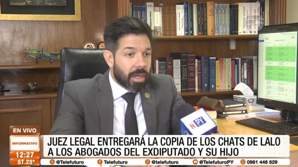 Juez entregará copia de los chats de "Lalo"