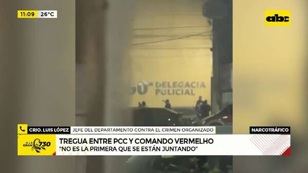 “Tregua” entre el PCC y Comando Vermelho: ¿cuáles son los riesgos en Paraguay?  - ABC Noticias - ABC Color