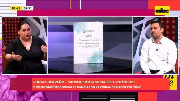 “Movimientos sociales y políticos”: Sonia Guerreño invita a conocer su obra sobre Latinoamérica - Un Mundo Alucinante - ABC Color