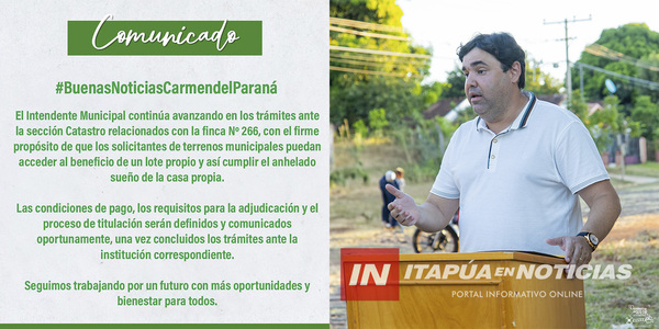 CARMEN DEL PNÁ: AVANZAN GESTIONES PARA LA ADJUDICACIÓN DE TERRENOS MUNICIPALES