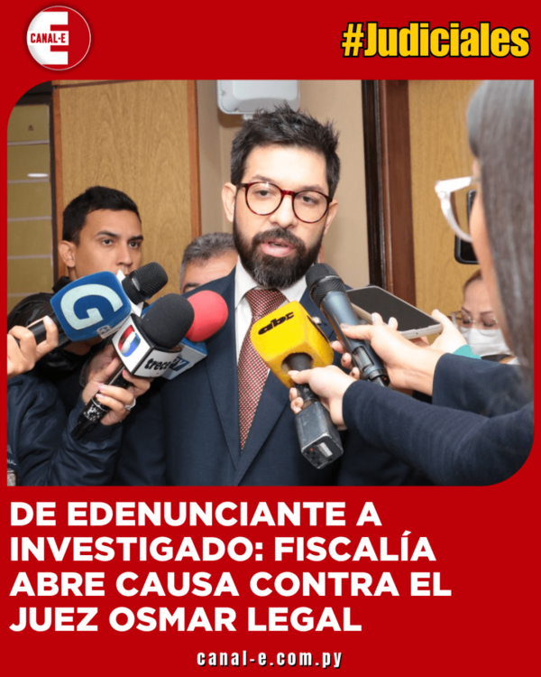 De denunciante a investigado: Fiscalía abre causa contra el juez Osmar Legal