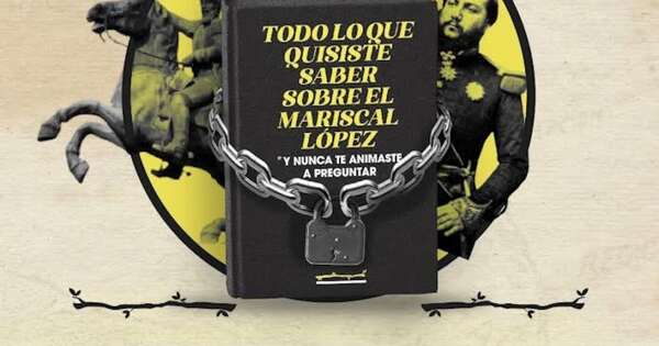 Diario HOY | Todo lo que quisiste saber sobre El Mariscal López y nunca te animaste a preguntar