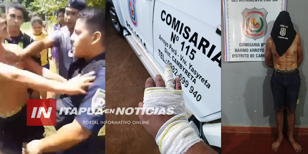 APREHENDEN A HOMBRE POR SUPUESTO HECHO DE VIOLENCIA FAMILIAR EN CAMBYRETÁ