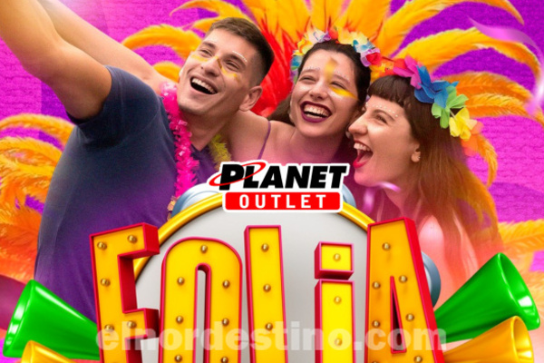 Promociones y Ofertas especiales durante la Semana de Carnaval en Planet Outlet de Pedro Juan Caballero hasta el viernes 4 - El Nordestino