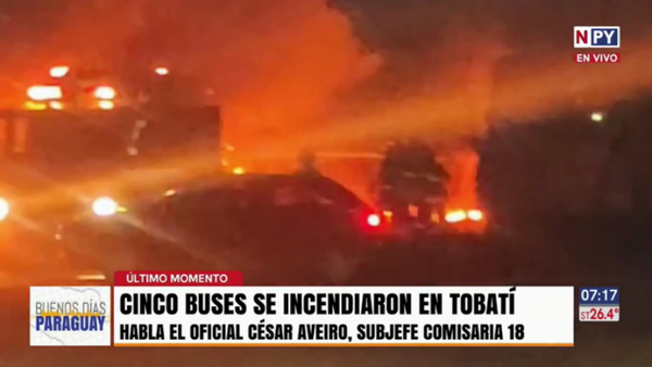 Cinco buses del transporte público se incendian en Tobatí