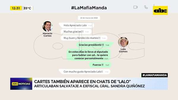 #LaMafiaManda: el agradecimiento de Cartes a Lalo por facilitar votos a favor de Sandra Quiñónez - ABC Noticias - ABC Color