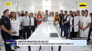 UTI de Villarrica: documentos echan por tierra versión de ministra Barán - ABC Noticias - ABC Color
