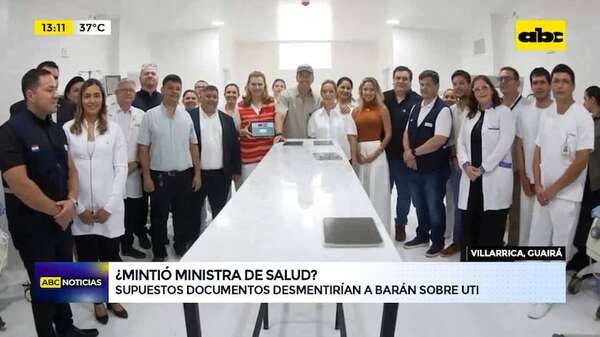 UTI de Villarrica: documentos echan por tierra versión de ministra Barán - ABC Noticias - ABC Color
